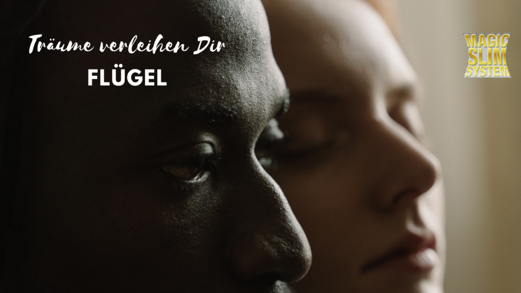 Träume verleihen Dir1